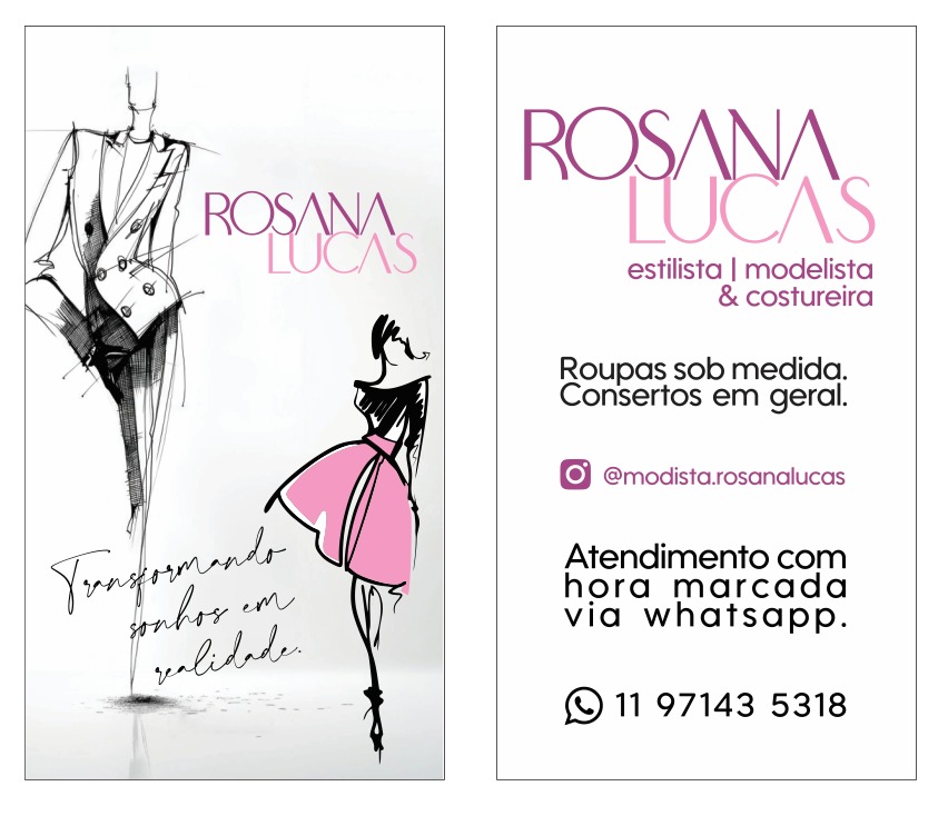 Ateliê de Costuras Rosana Lucas Atendimento Personalizado.
